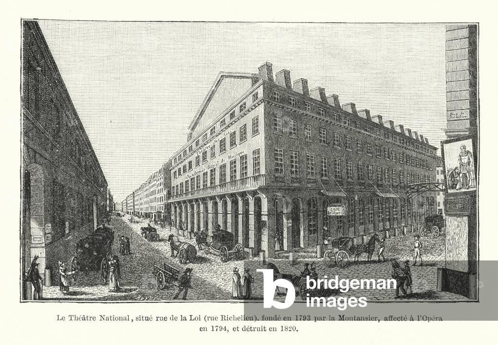 Le Theatre National, situe rue de la Loi, rue Richelieu, fonde en 1793 par la Montansier, affecte a l'Opera en 1794, et detruit en 1820 (engraving)