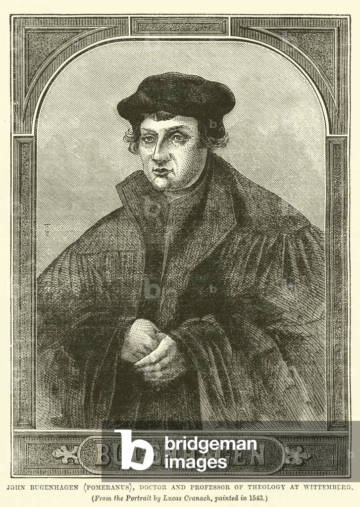 John Bugenhagen (Pomeranus), Doctor and Professor of Theology at Wittemberg (engraving)