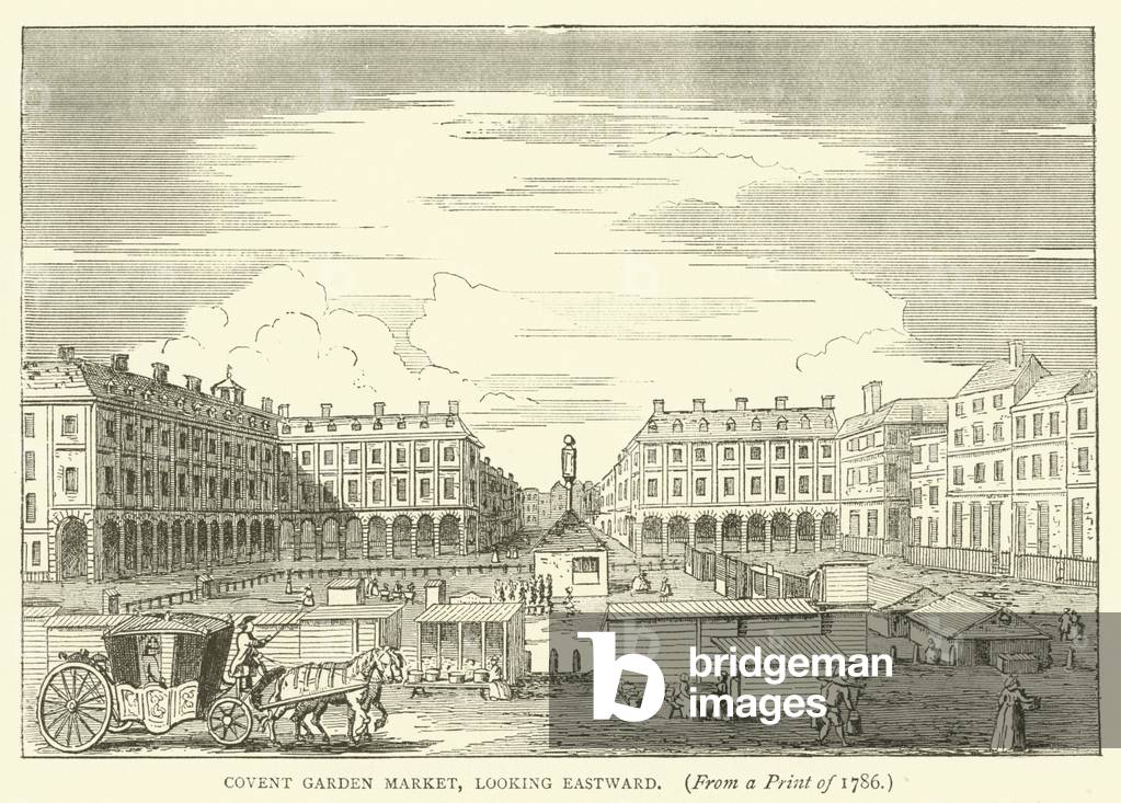 Covent Garden Market, looking eastward, from a print of 1786 (engraving)