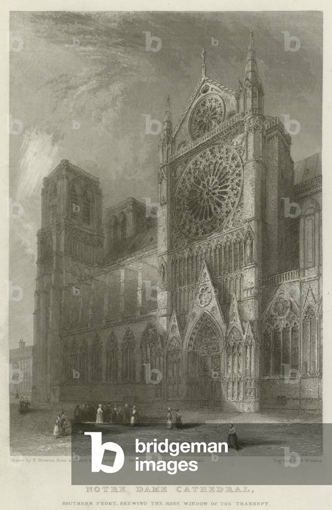 Notre Dame Cathedral, Southern Front, shewing the Rose Window of the Transept (engraving)