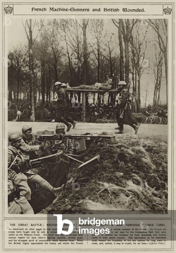 French machine-gunners and British wounded, the Great Battle, British stretcher-bearers bringing a man through French lines (b/w photo)