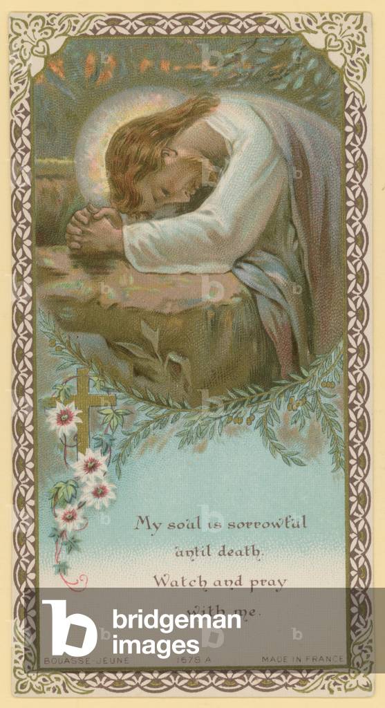 My soul is sorrowful until death (chromolitho)