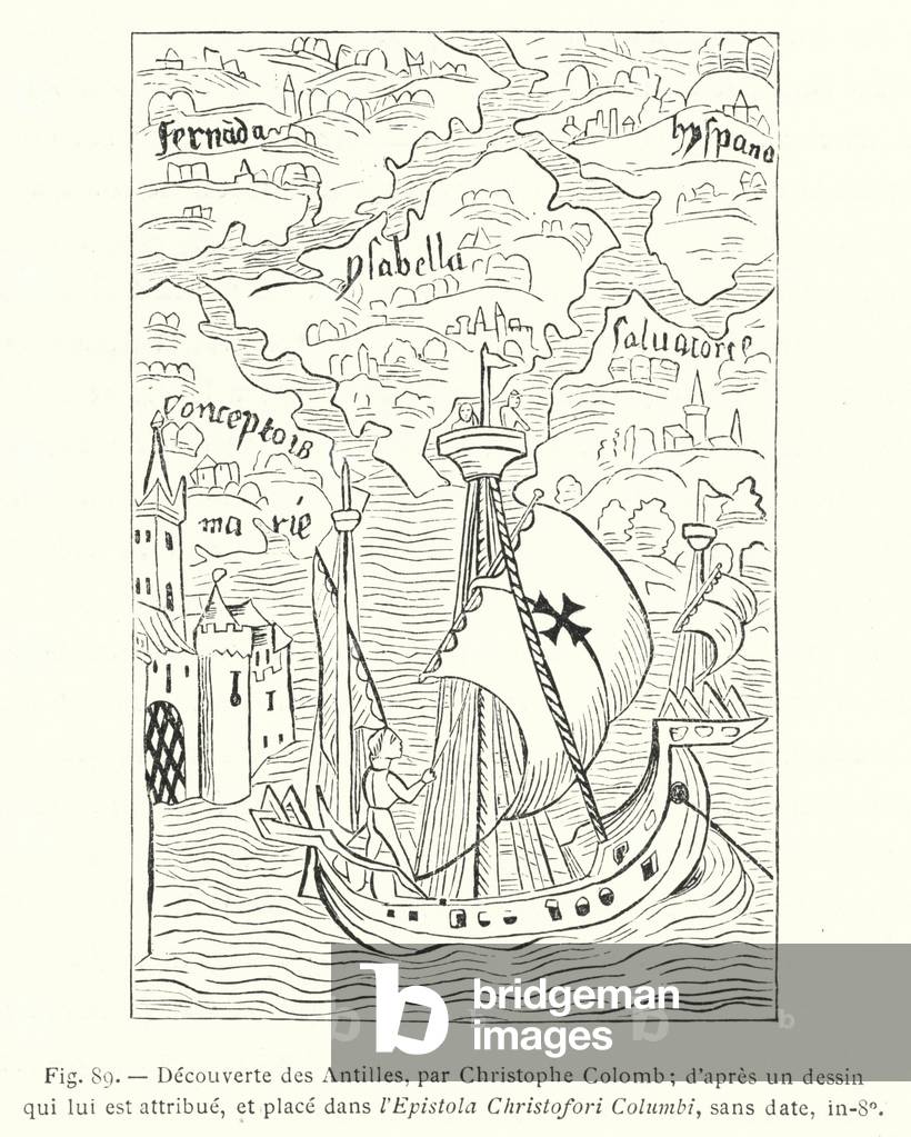 Decouverte des Antilles, par Christophe Colomb; d'apres un dessin qui lui est attribue, et place dans l'Epistola Christofori Columbi, sans date, in-8o (engraving)