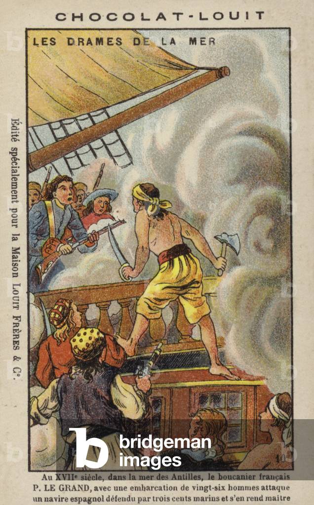 French buccaneer Pierre le Grand capturing a Spanish ship, 17th Century (chromolitho)
