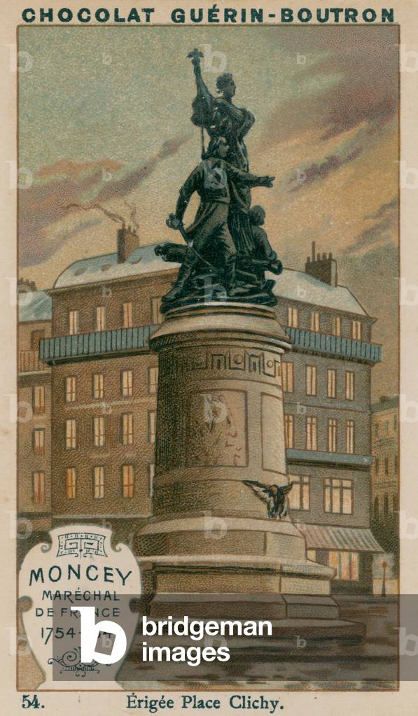 Moncey, Marechal de France, 1754-1842, Erigee Place Clichy (chromolitho)
