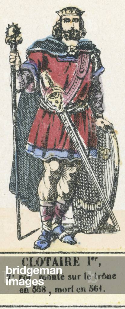 Clotaire Ier, 7e roi, monte sur le trone en 558, mort en 561 (coloured engraving)