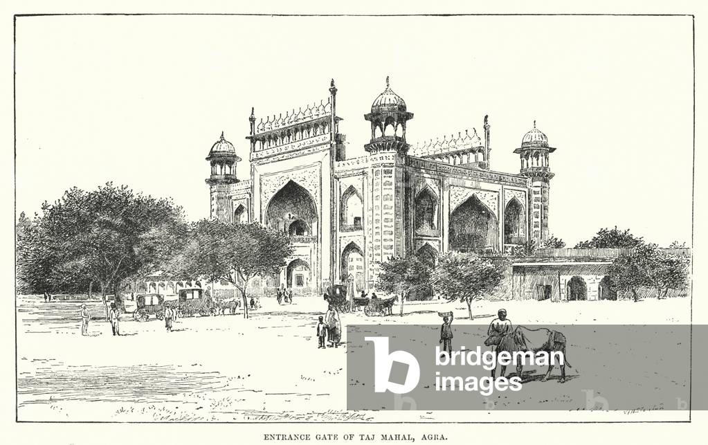 India: Entrance Gate of Taj Mahal, Agra (engraving)
