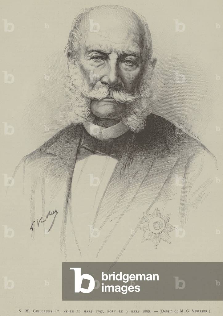 S M Guillaume 1er, ne le 22 mars 1797, mort le 9 mars 1888 (engraving)