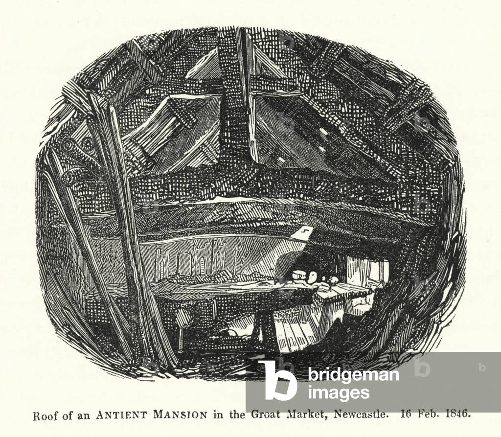 Roof of an Antient Mansion in the Groat Market, Newcastle, 16 February 1846 (engraving)