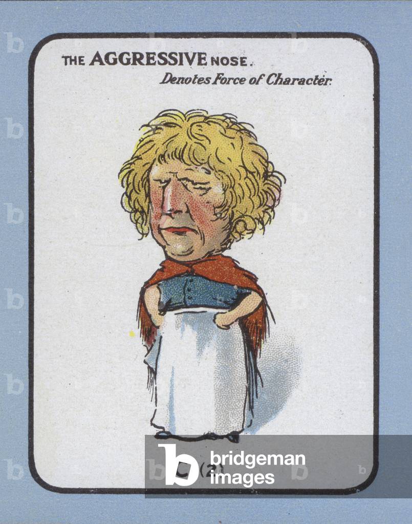 The Aggressive Nose Denotes Force of Character (colour litho)
