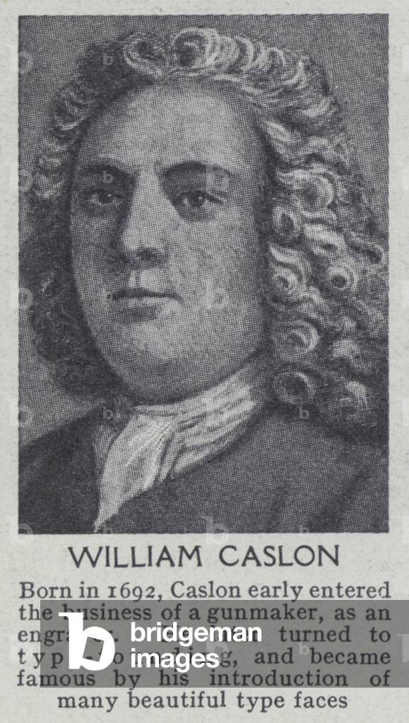 William Caslon (b/w photo)