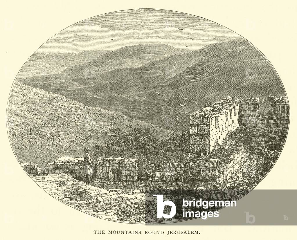 The mountains round Jerusalem (engraving)