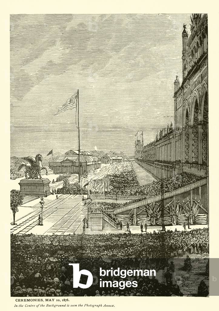 View of the Opening, Ceremonies, 10 May 1876 (engraving)