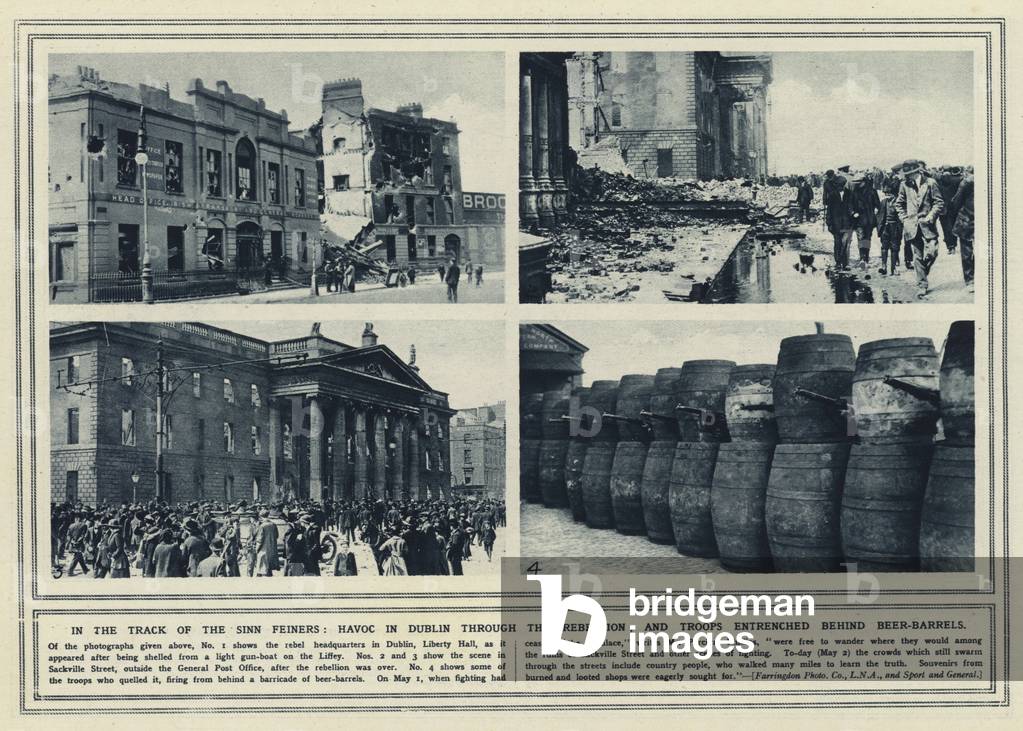 In the track of the Sinn Feiners, Havoc in Dublin through the rebellion, and troops entrenched behind beer-barrels (b/w photo)