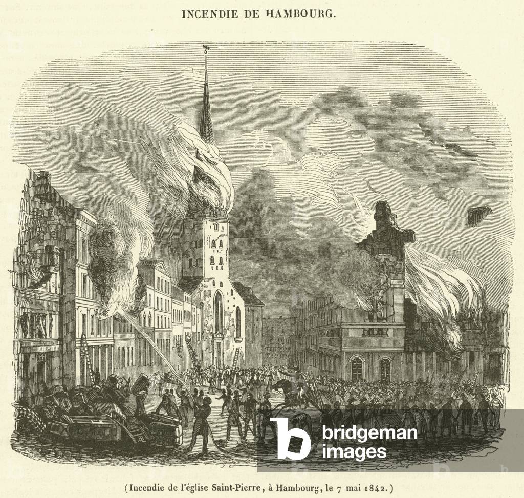Incendie de l'eglise Saint-Pierre, a Hambourg, le 7 mai 1842 (engraving)