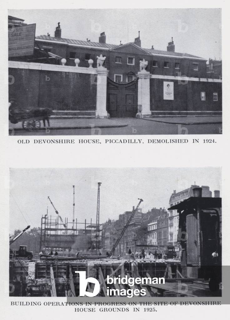 Old Devonshire House, Piccadilly, demolished in 1924; Building operations in progress on the site of Devonshire House grounds in 1925 (b/w photo)