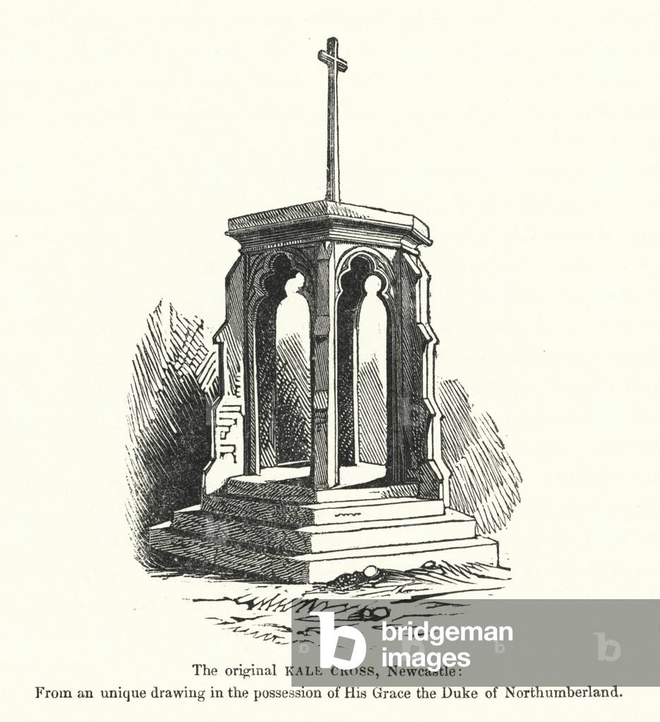 The original Kale Cross, Newcastle (engraving)