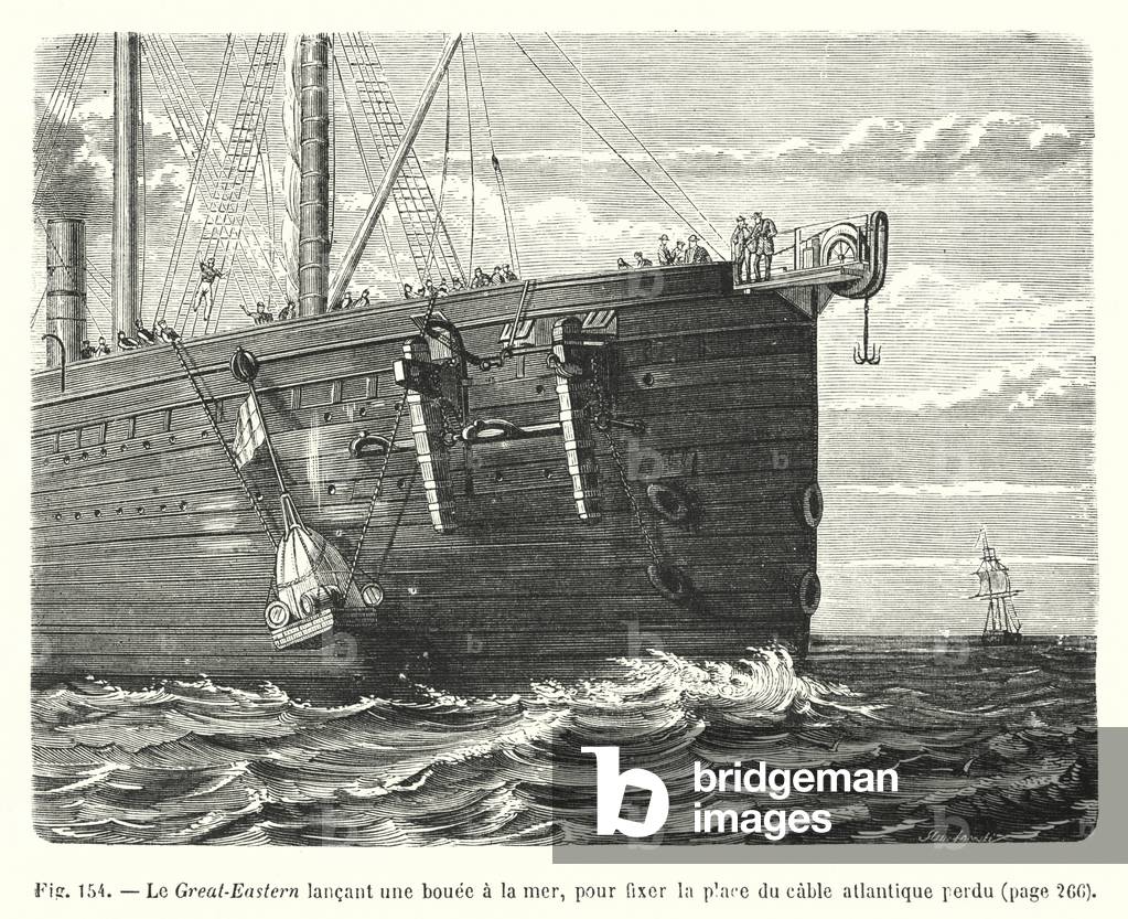 Le Great-Eastern lancant une bouee a la mer, pour fixer la place du cable atlantique perdu (engraving)