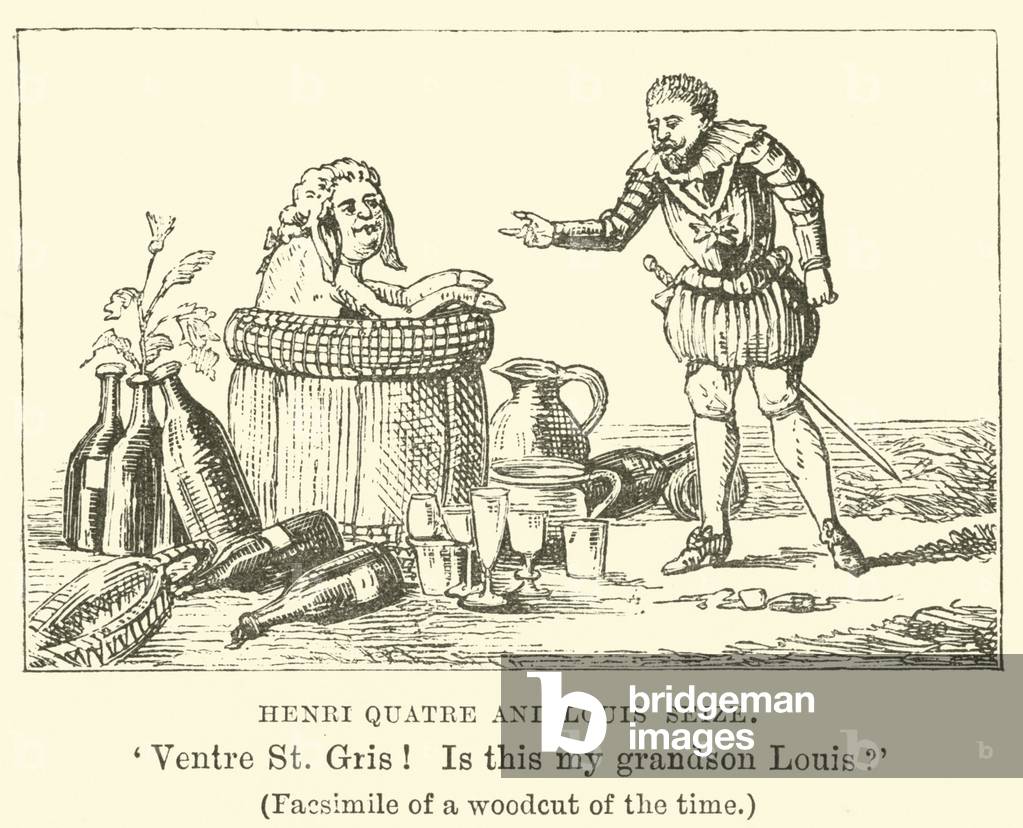 Henri Quatre and Louis Seize, 'Ventre St Gris! Is this my grandson Louis?' (Facsimile of a woodcut of the time) (engraving)