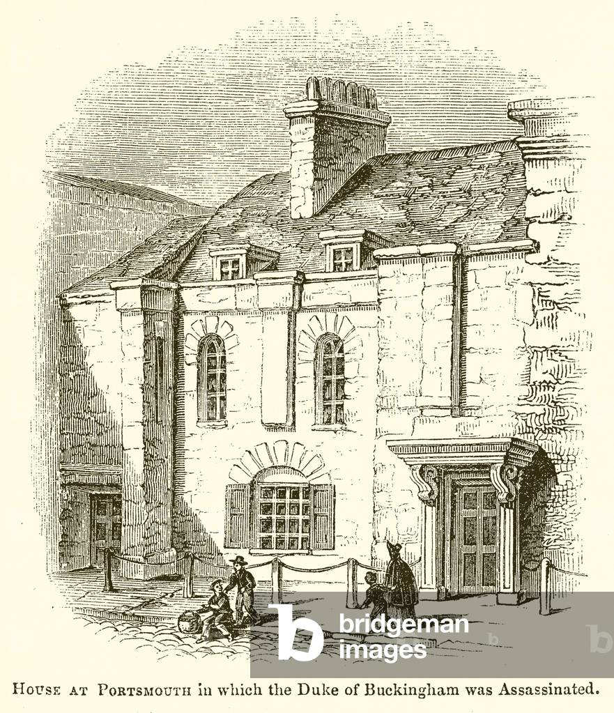 House at Portsmouth in which the Duke of Bukingham was Assassinated (engraving)