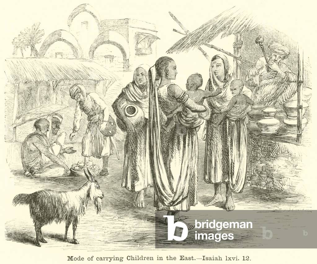 Mode of carrying Children in the East, Isaiah, lxvi, 12 (engraving)