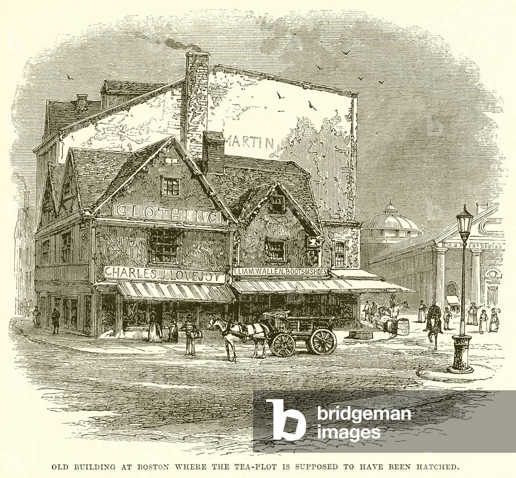 Old building at Boston where the Tea-Plot is supposed to have been hatched (engraving)