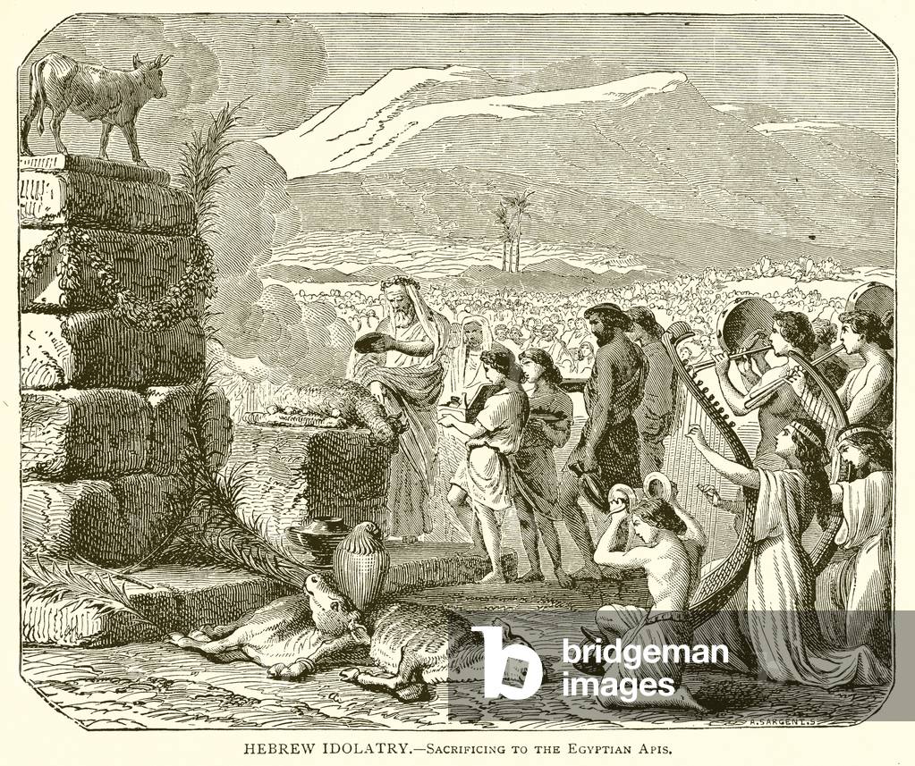 Hebrew Idolatry.--Sacrificing to the Egyptian Apis (engraving)