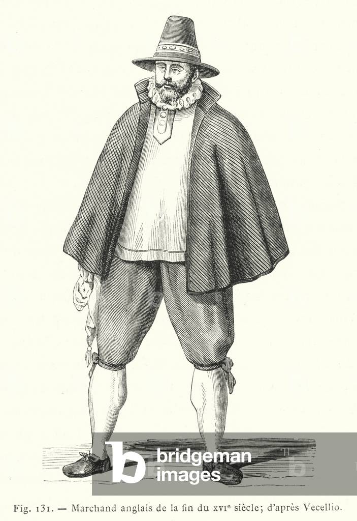 Marchand anglais de la fin du XVIe siecle; d'apres Vecellio (engraving)