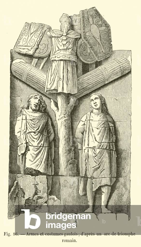 Armes et costumes gaulois; d'apres un arc de triomphe romain (engraving)