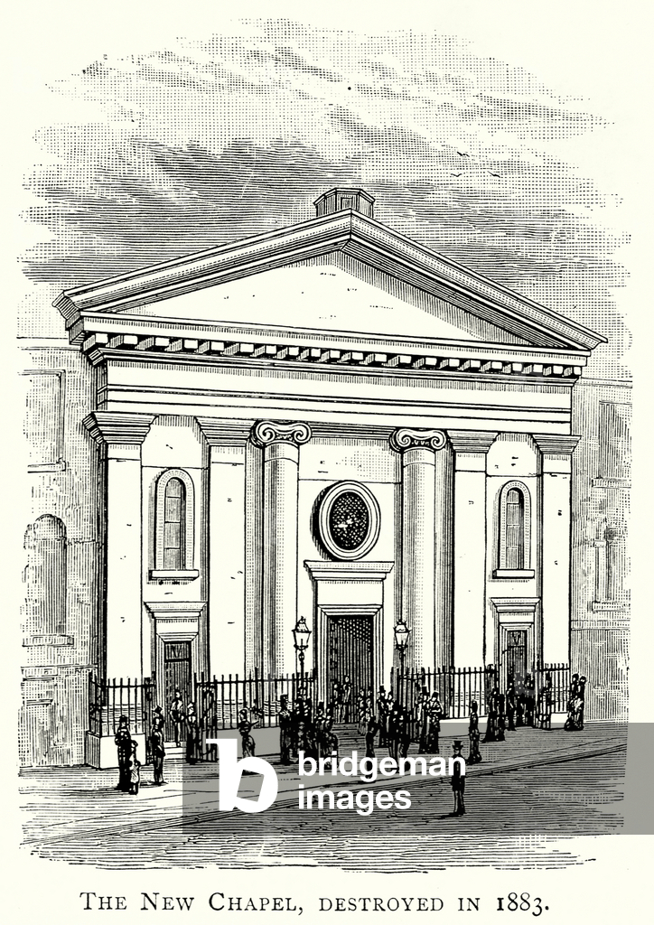 The New Chapel, destroyed in 1883 (engraving)