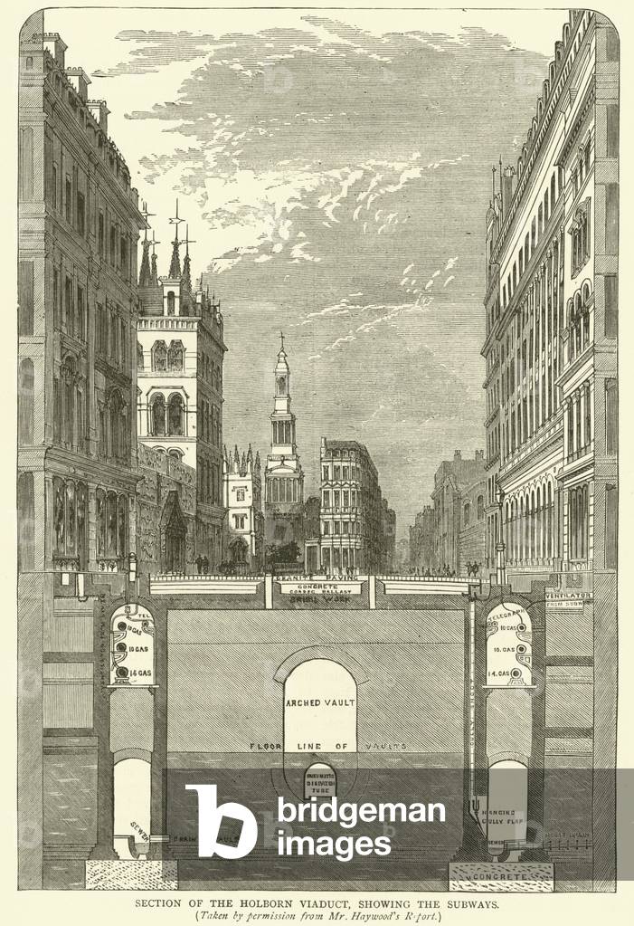 Section of the Holborn Viaduct, showing the Subways, taken by permission from Mr Haywood's report (engraving)