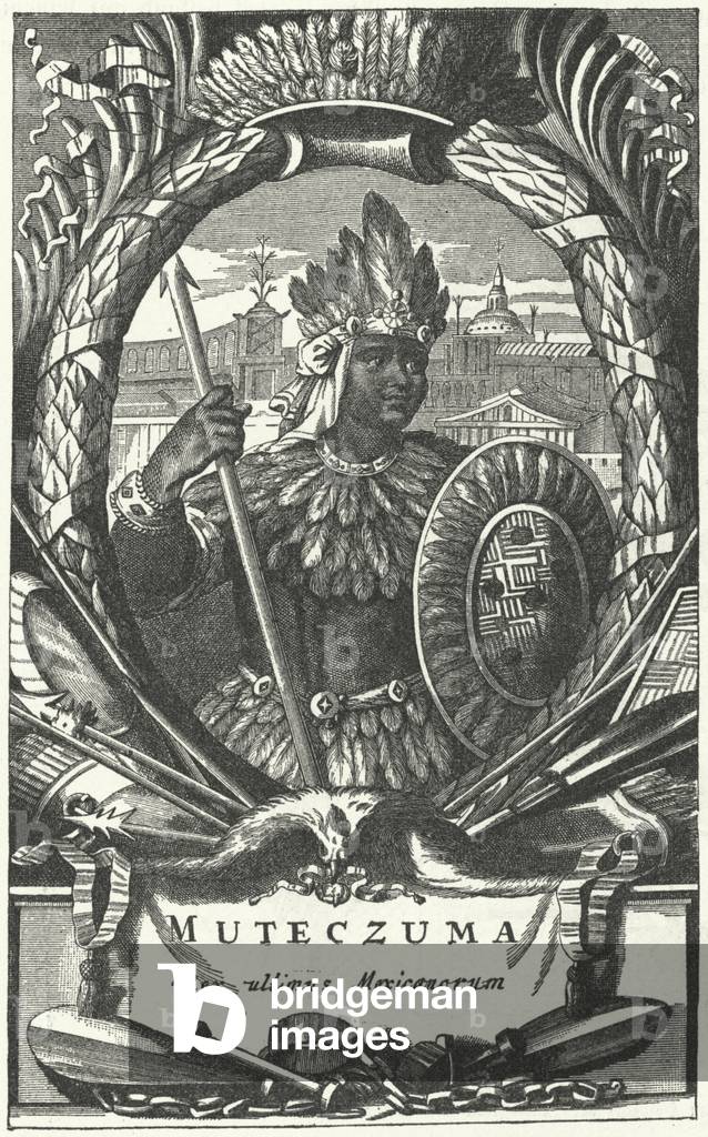 Montezuma II, Aztec Emperor (engraving)