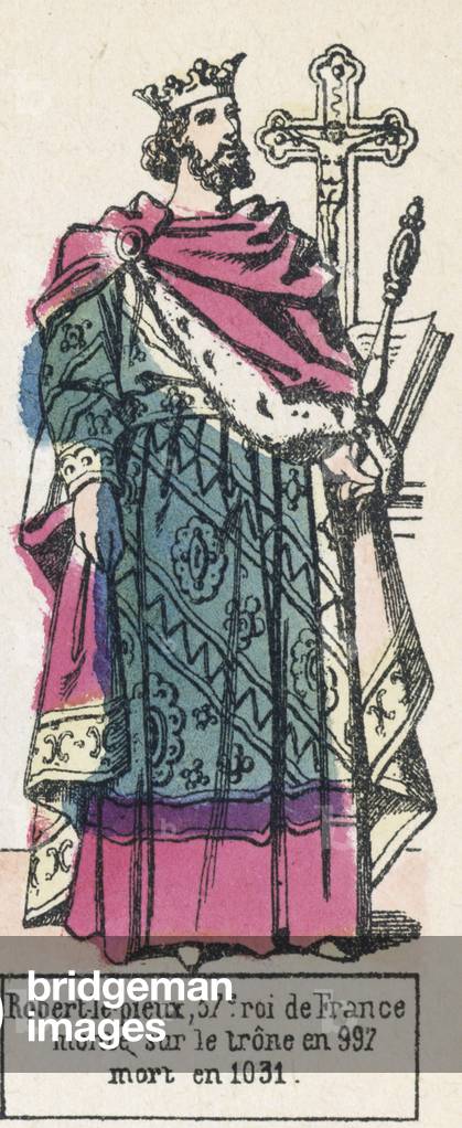 Robert-le-pieux, 37e roi de France, monte sur le trone en 997, mort en 1031 (coloured engraving)
