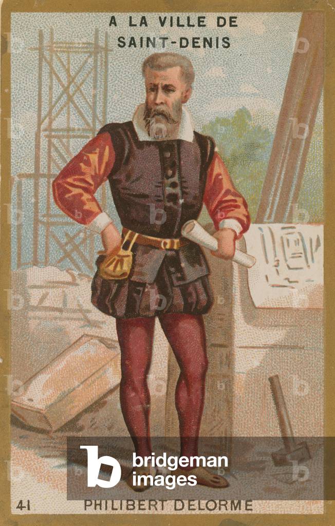 Philibert Delorme, French Renaissance architect (chromolitho)