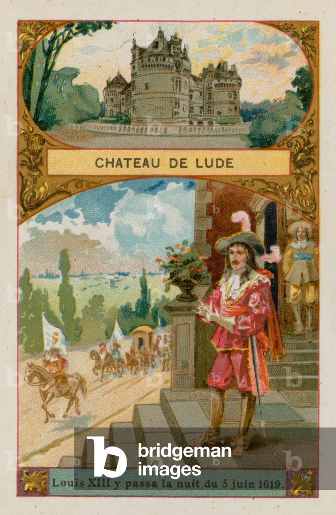 Chateau de Lude, where Louis XIII (1601-1643) spent the night of June 1619 (chromolitho)
