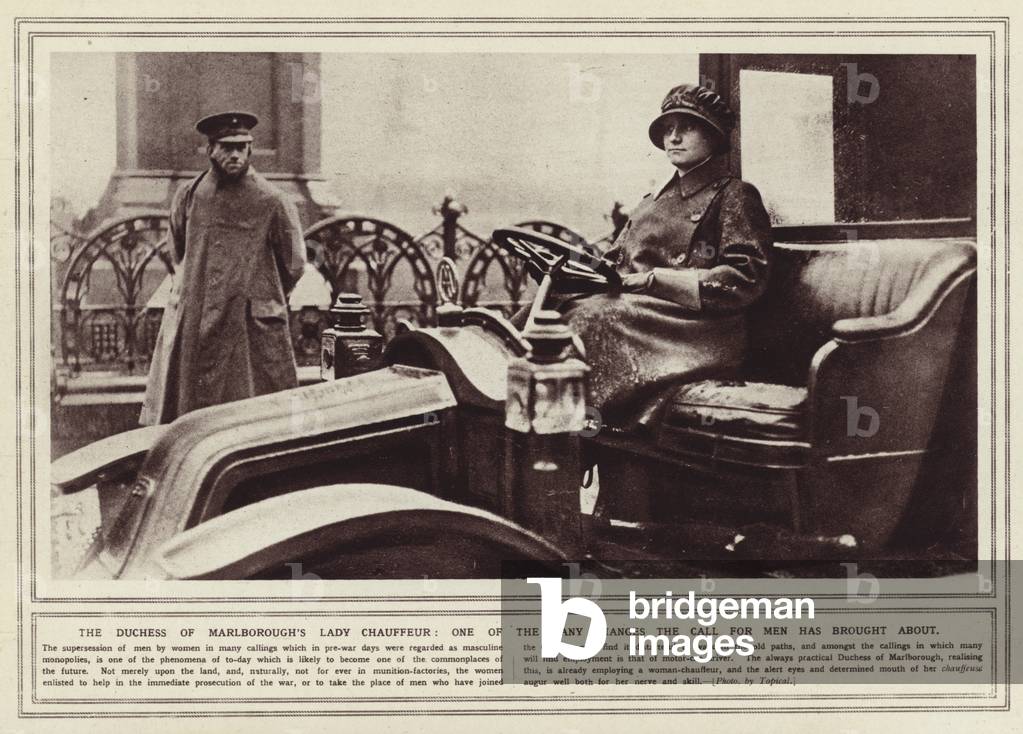 The Duchess of Marlborough's Lady Chauffeur, one of the many changes the call for men has brought about (b/w photo)