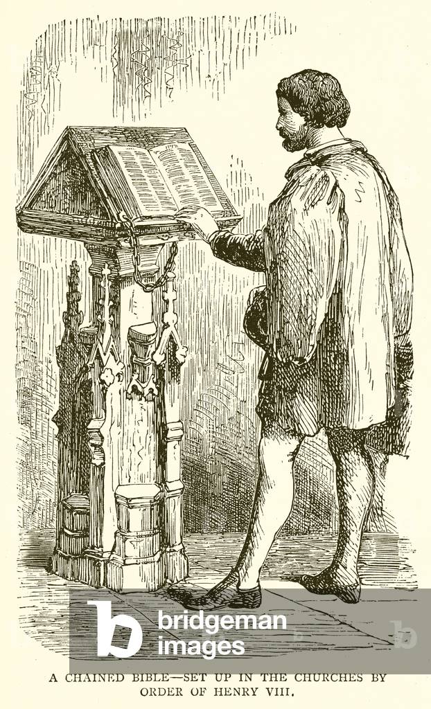 A Chained Bible--Set up in the Churches by Order of Henry VIII (engraving)