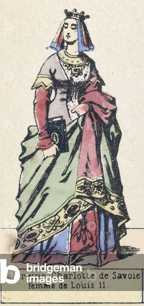 La reine Charlotte de Savoie, femme de Louis 11 (coloured engraving)