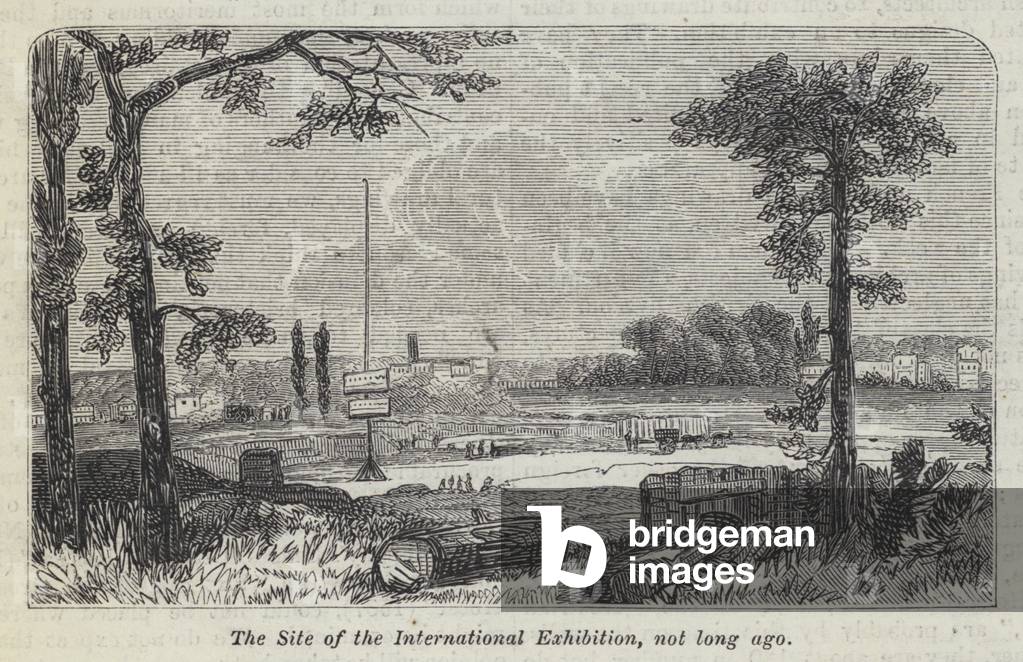 The Site of the International Exhibition, not long ago (engraving)