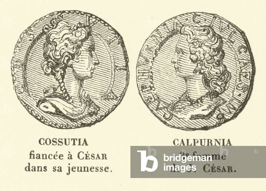 Cossutia, fiancee of the young Julius Caesar, and Calpurnia, his third wife (engraving)
