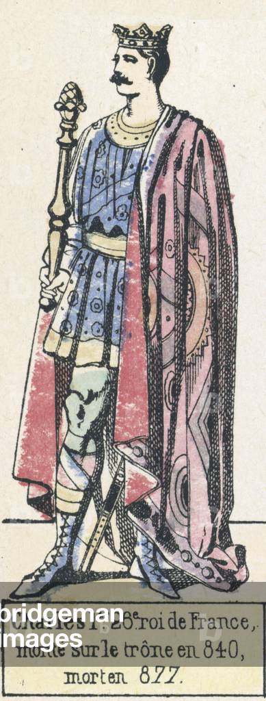 Charles 1er, 26e roi de France, monte sur le trone en 840, mort en 877 (coloured engraving)