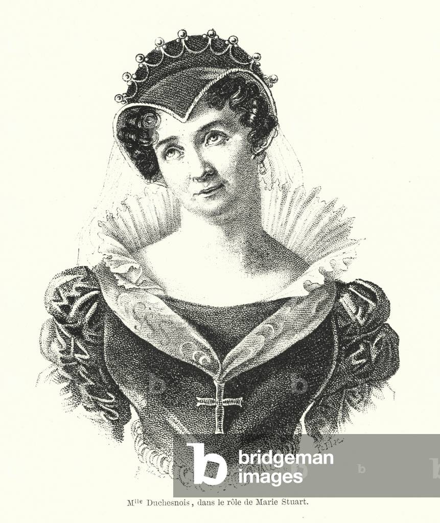 Mlle Duchesnois, dans le role de Marie Stuart (engraving)