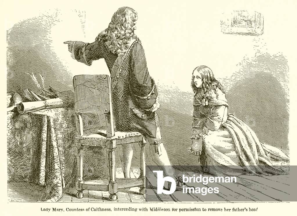 Lady Mary, Countess of Caithness, interceding with Middleton for permission to remove her Father's Head (engraving)
