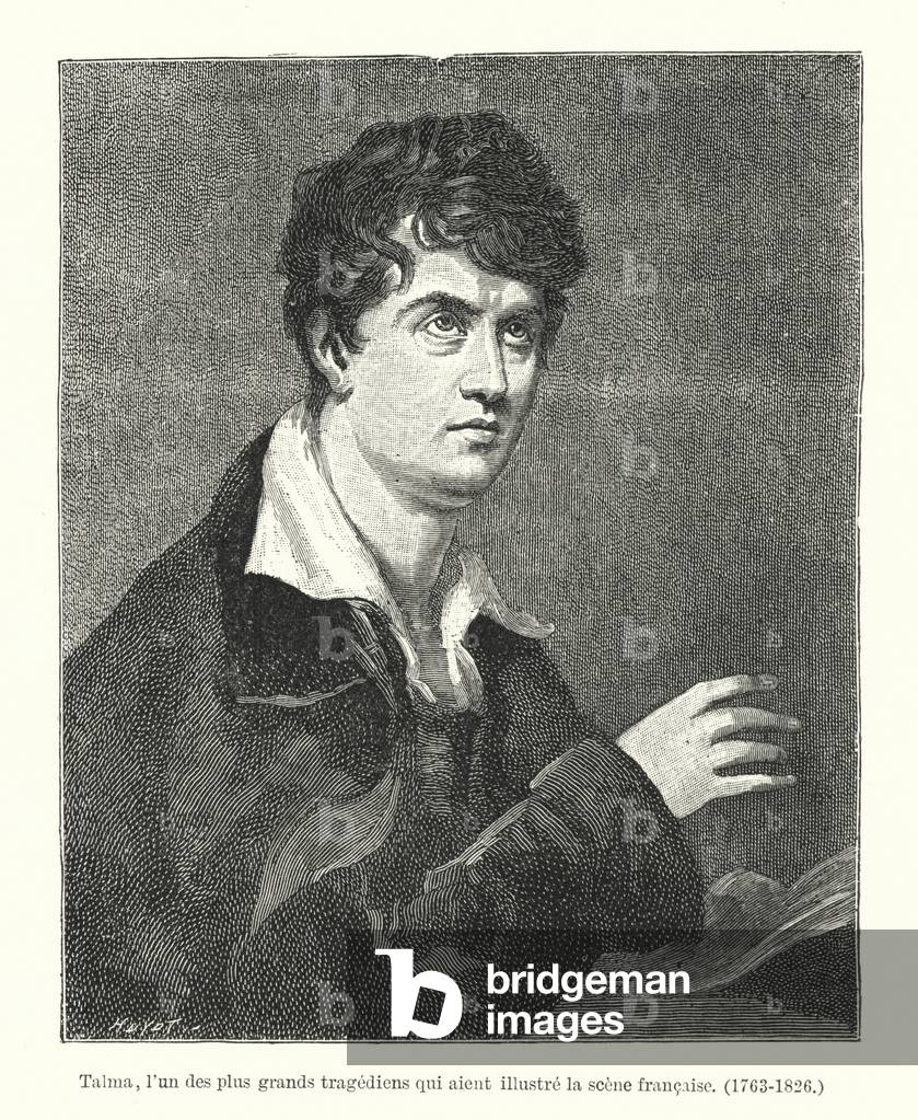 Talma, l'un des plus grands tragediens qui aient illustre la scene francaise, 1763-1826 (engraving)