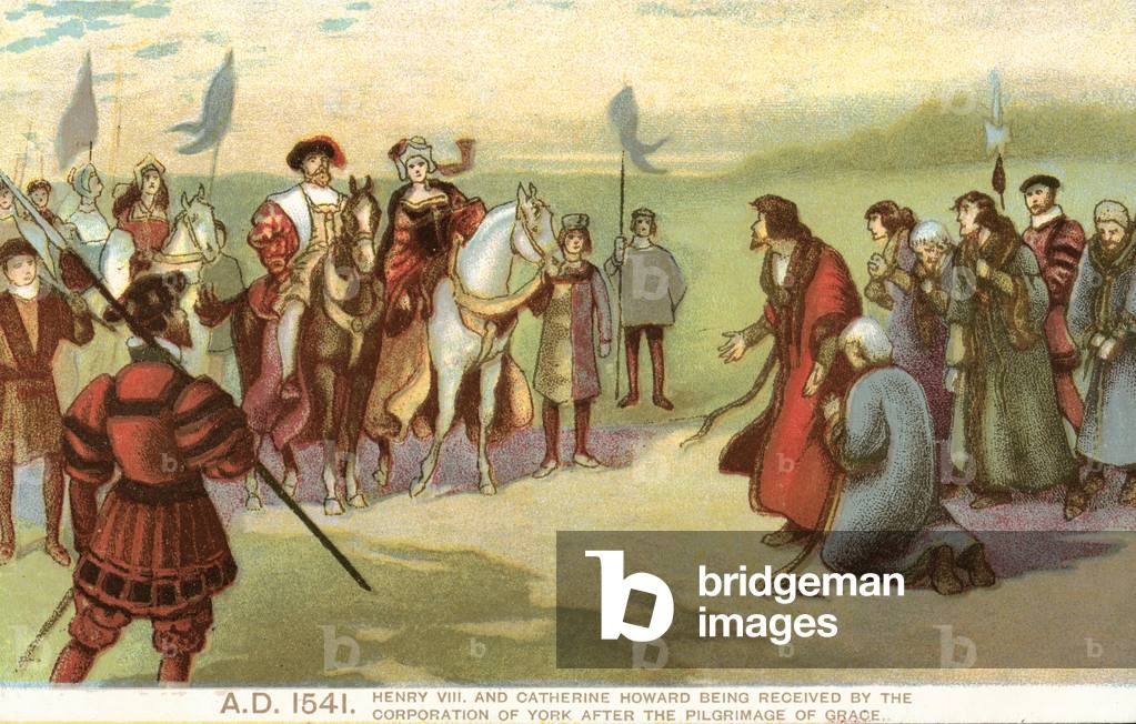 Henry VIII and Catherine Howard being received by the Corporation of York after the Pilgrimage of Grace, 1541 (colour litho)