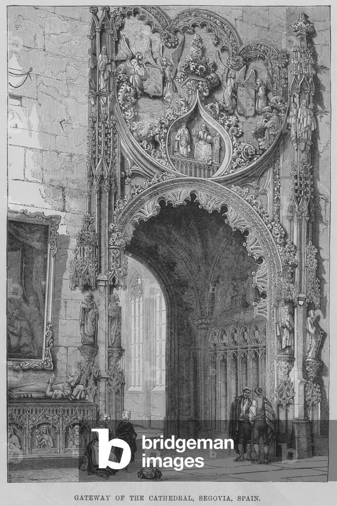 Gateway of the Cathedral, Segovia, Spain (engraving)