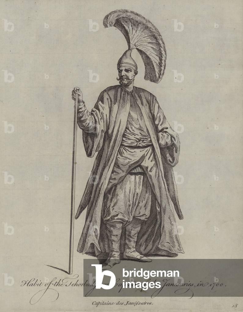 Habit of the Tehorbadgi or Captain of the Janesaries in 1700 (engraving)