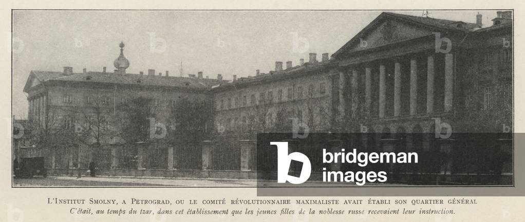 Smolny Institute, Petrograd, Russia, headquarters of Lenin and the Bolsheviks during the October Revolution, 1917 (b/w photo)