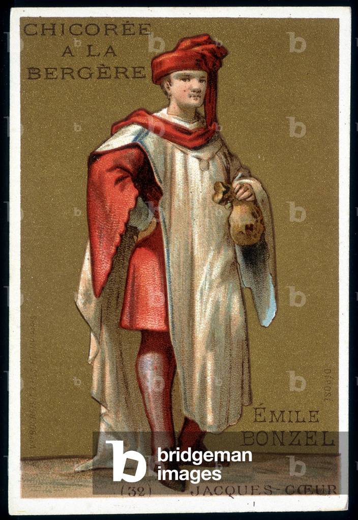Portrait of Jacques Coeur, French businessman (1395 - 1456) - Emile Bonzel, chromo. “Chicoree à la Bergère”, n.d.