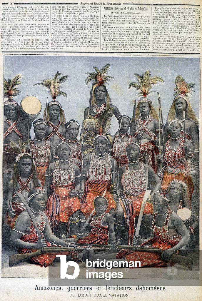 Amazons, warrior and Dahomean fetishers (from present-day Benin), from the garden of acclimatization - in “” Le Petite Journal”” of 28/02/1891